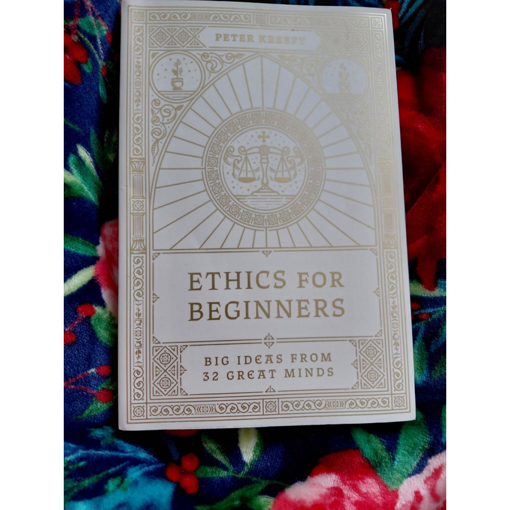 Ethics for Beginners Big Ideas From 32 Great Minds by Peter Kreeft Paperback New